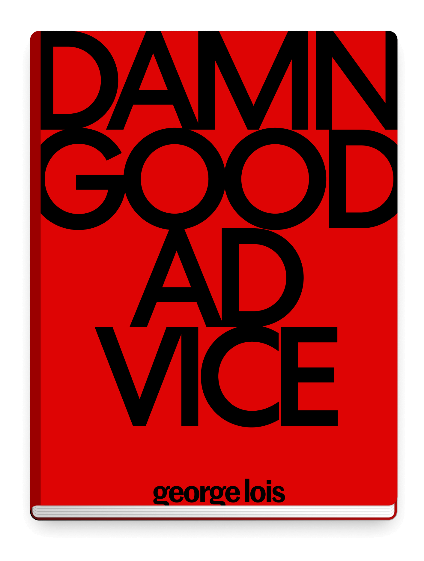 DAMN GOOD ADVICE
