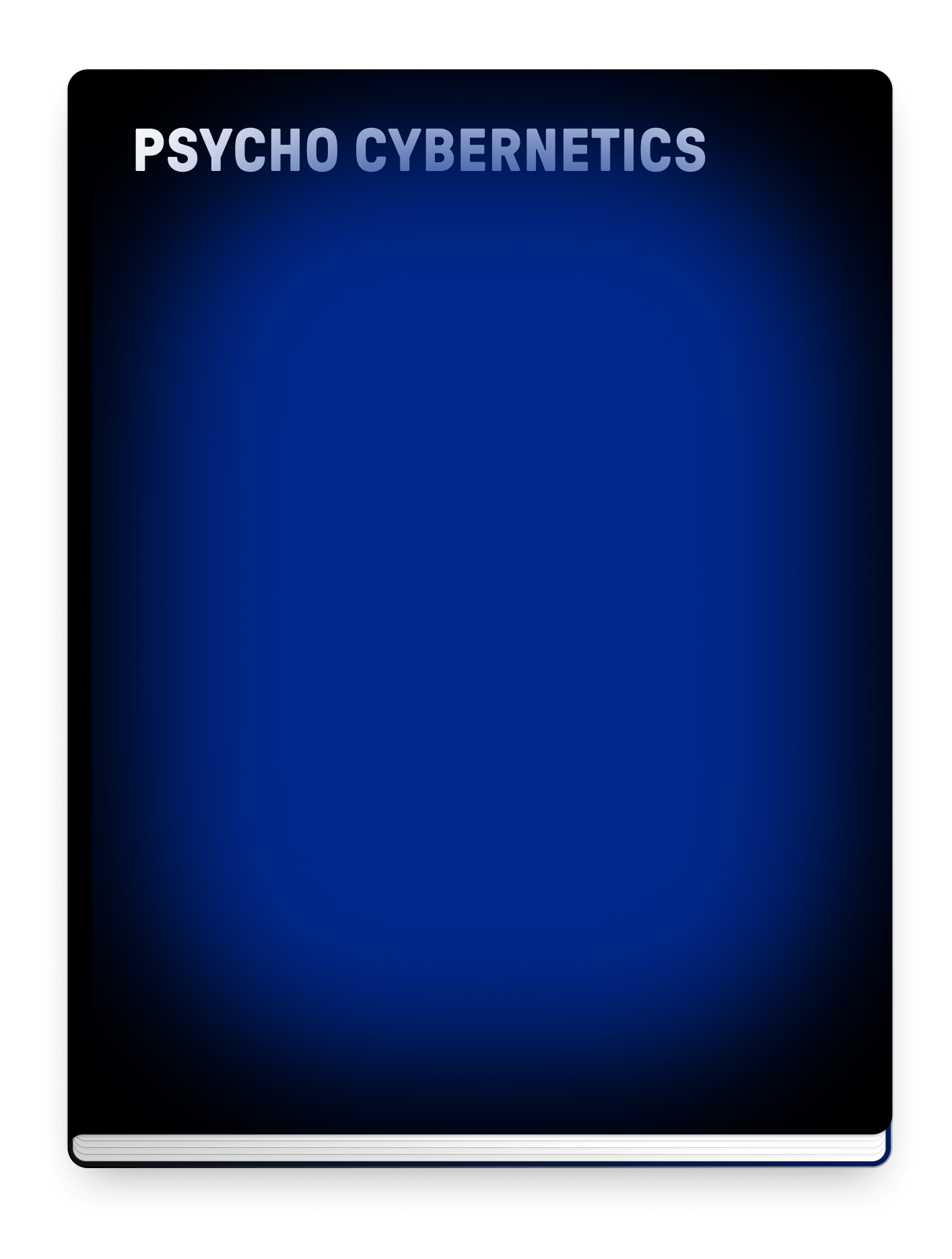 PSYCHO CYBERNETICS