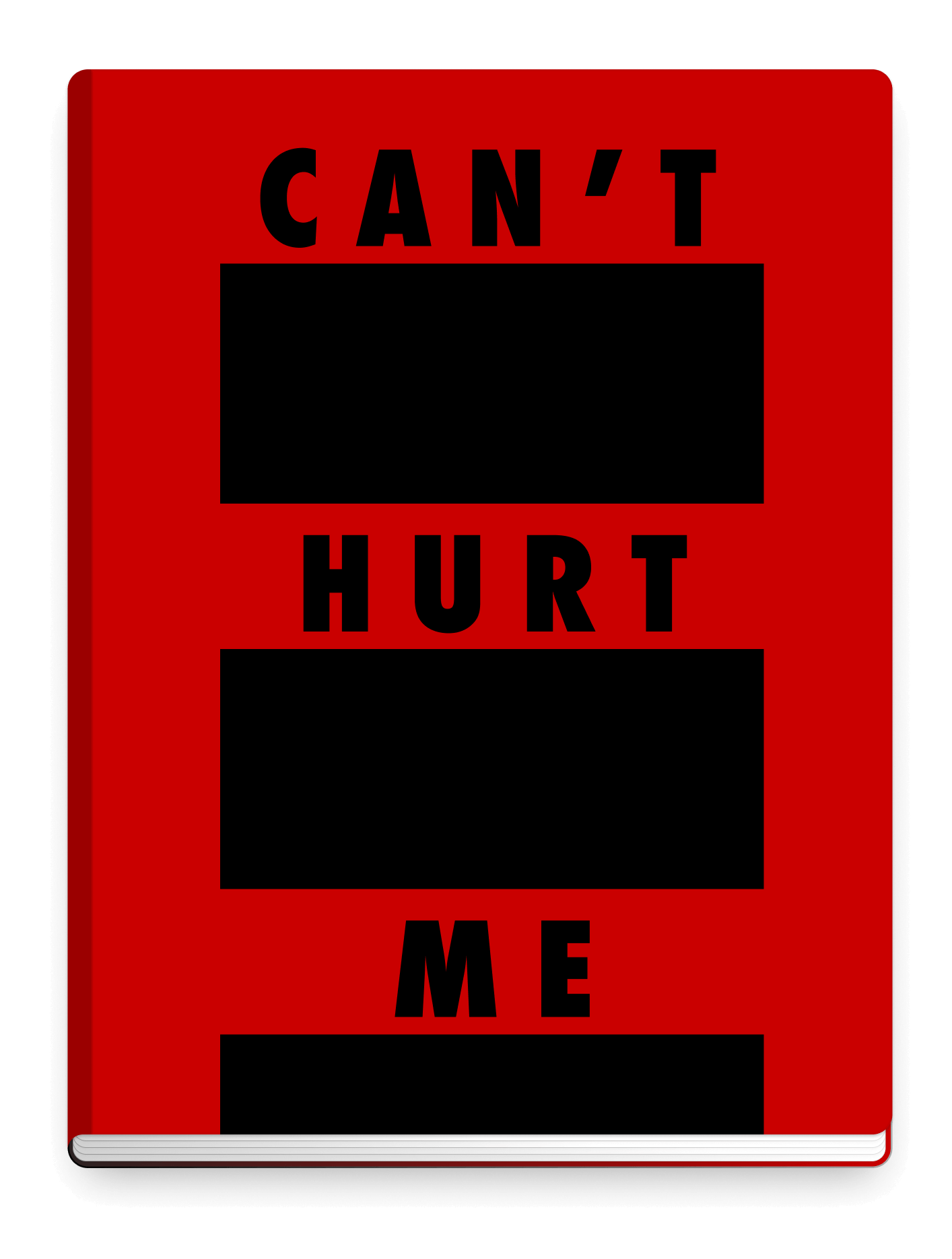 CAN'T HURT ME