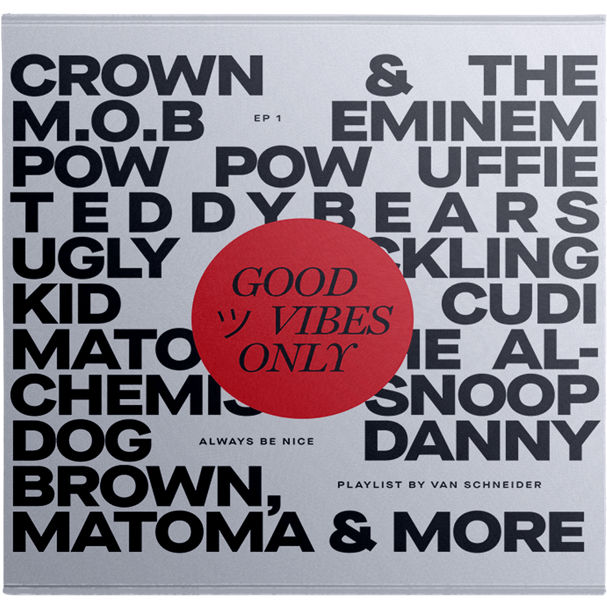 Good Vibes Only — mixtape cover