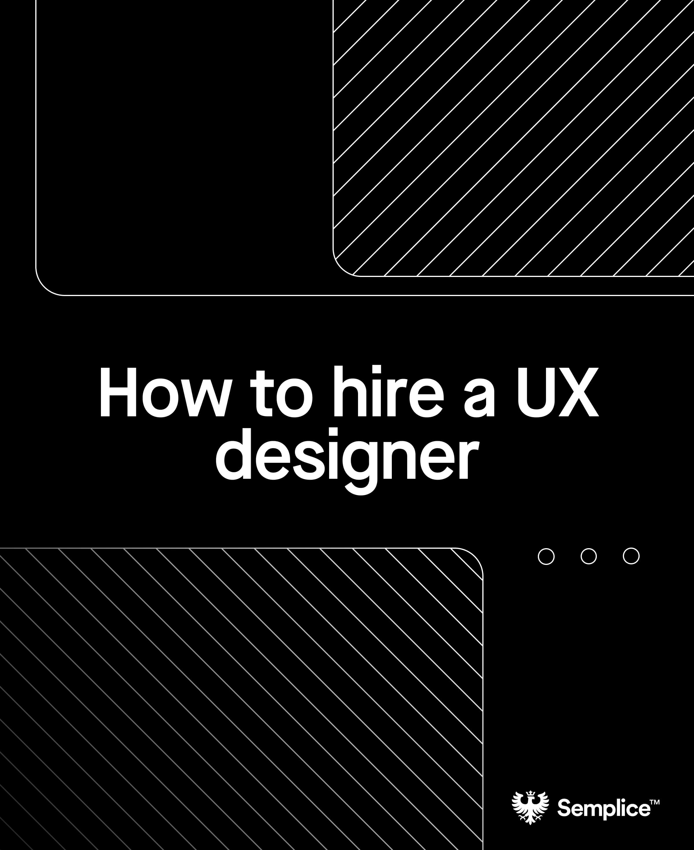 How to hire a UX Designer